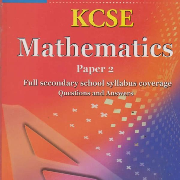 A+ Revision KCSE Mathematics paper 2