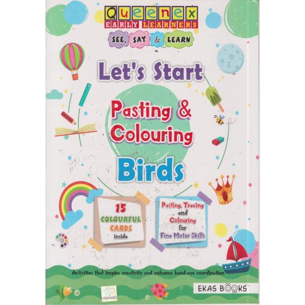 Queenex: Let's Start Pasting & Colouring Birds